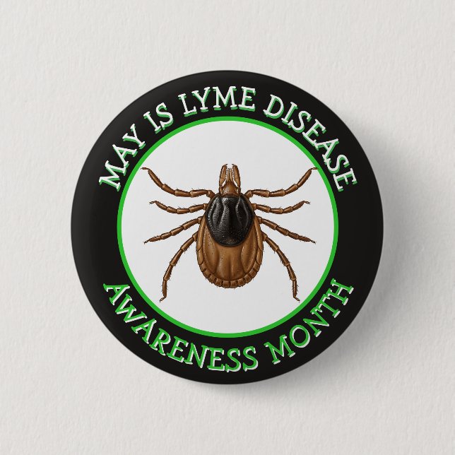 Lyme Disease Awareness Month | Deer Tick  Button (Front)