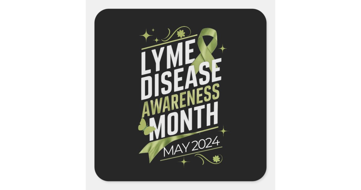 Lyme Disease Awareness Month Education Support Dsg Square Sticker | Zazzle