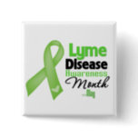 Lyme Disease Awareness Month Pinback Button