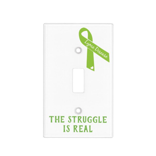 Lyme Disease Awareness - The Struggle Is Real Light Switch Cover (Front)