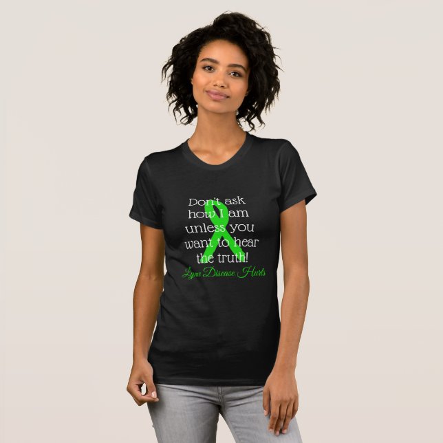 Lyme Disease Hurts Shirt (Front Full)