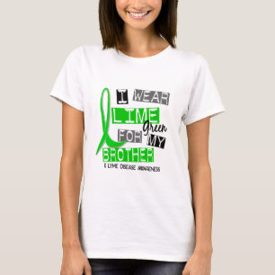 Lyme Disease I Wear Lime Green For My Brother 37 T-Shirt