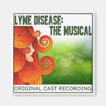 Lyme Disease: The Musical Album Magnet