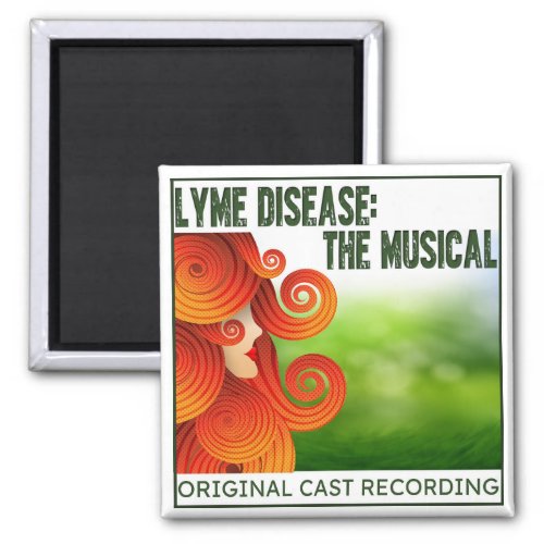 Lyme Disease The Musical Album Magnet