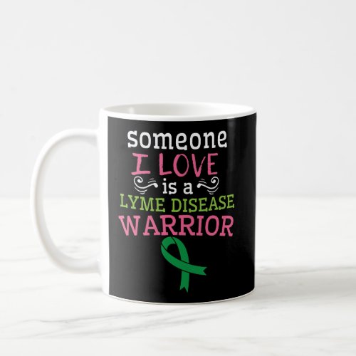 Lyme Disease Warrior Hoodie Awareness Gift Green R Coffee Mug