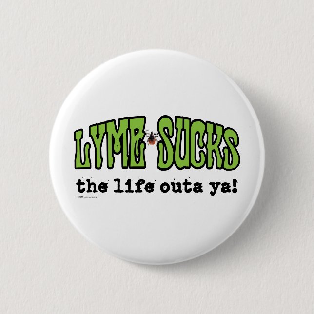 Lyme Sucks Pinback Button (Front)