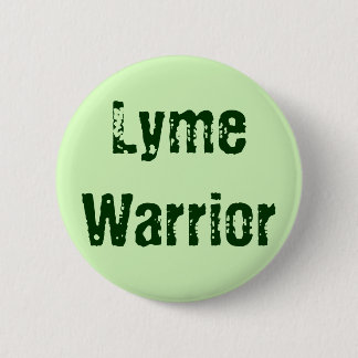 Lyme Warrior Pinback Button