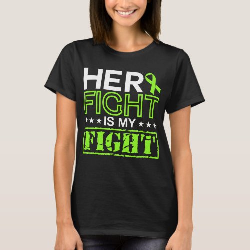 Lymphoma Awareness Her Fight Is My Fight Support T_Shirt