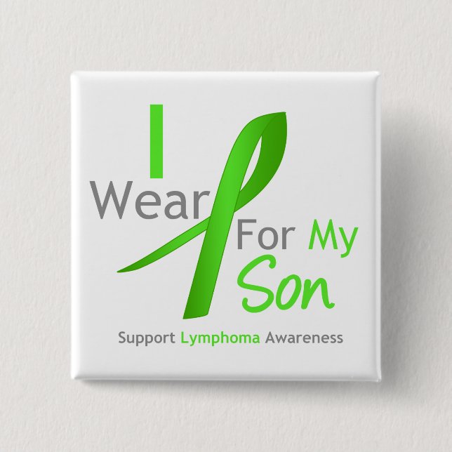Lymphoma Awareness I Wear Lime Green For My Son Pinback Button (Front)