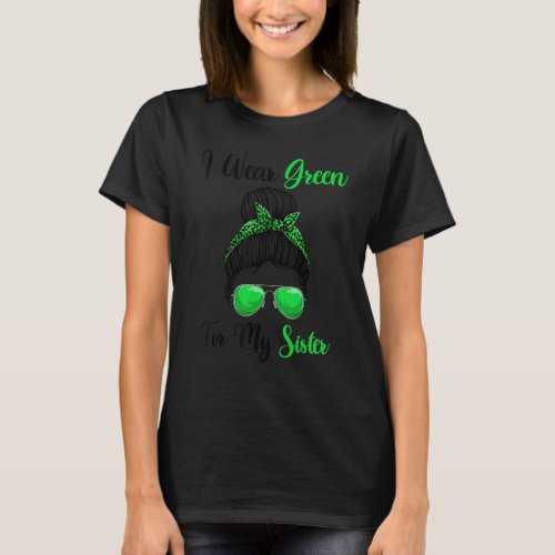 Lymphoma Awareness Messy Bun Tee I Wear Green For 