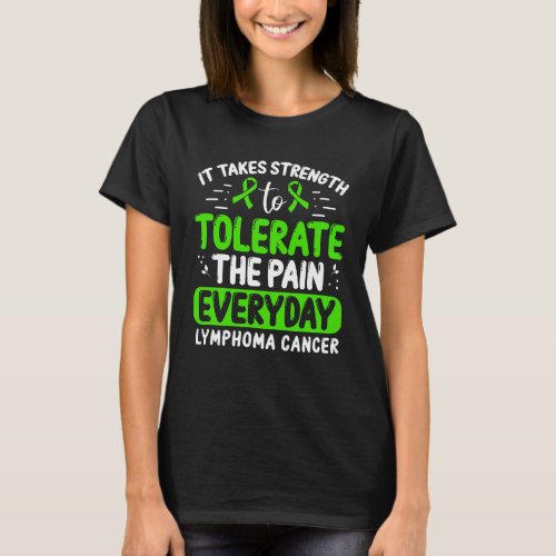 Lymphoma Cancer Awareness Green Ribbon Fighter T_Shirt