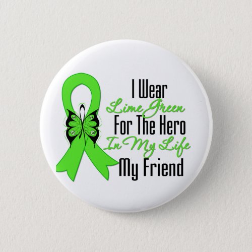 Lymphoma Cancer Ribbon My Hero My Friend Button