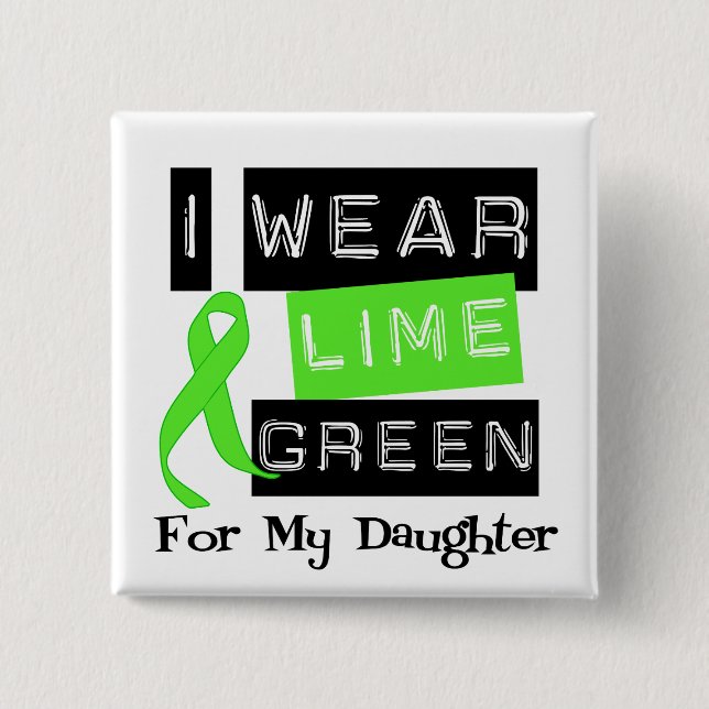 Lymphoma Lime Green Ribbon Daughter Pinback Button (Front)