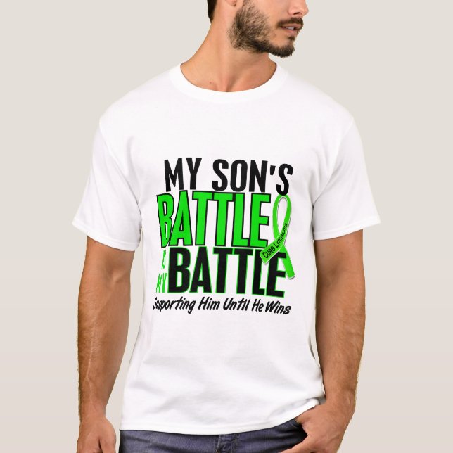 Lymphoma My Battle Too 1 Son T-Shirt (Front)