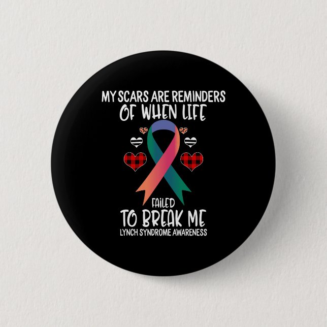 Lynch Syndrome Awareness Warrior Scars Reminders L Button (Front)