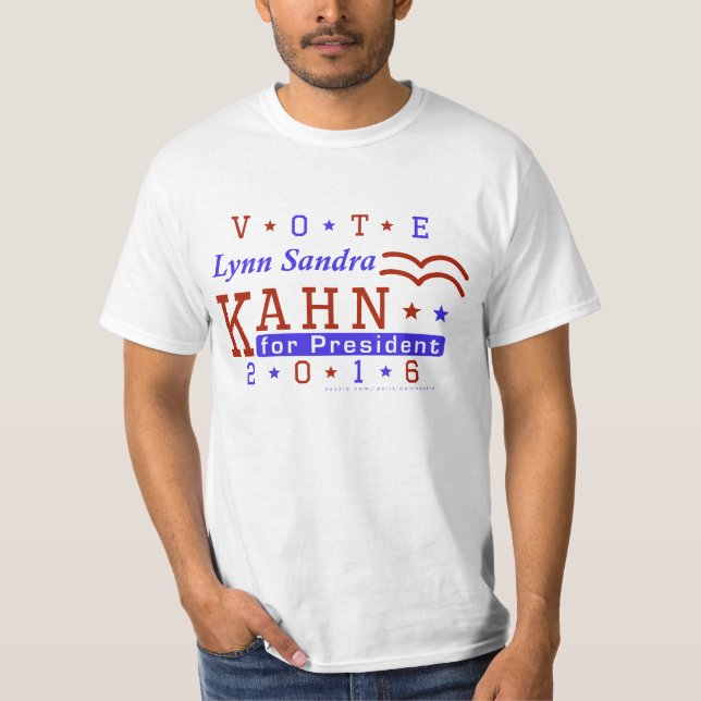 Lynn S Kahn President 2016 Election Independents T-Shirt (Front)