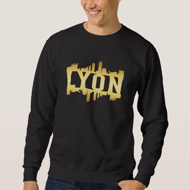 Lyon City Skyline Cityscape Trip Funny Gift Idea Sweatshirt (Front)