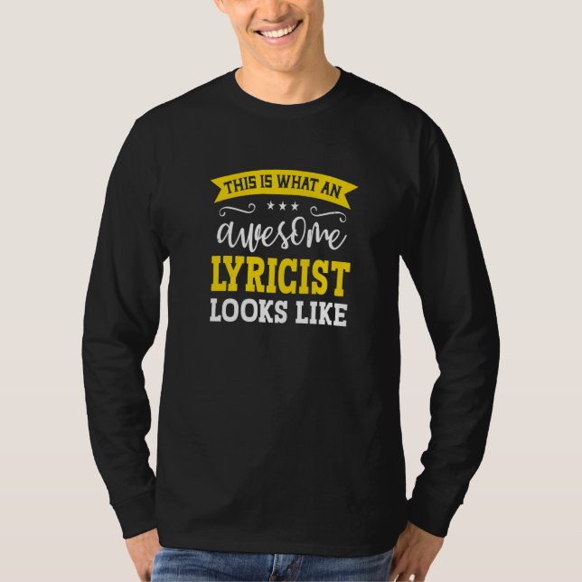 Lyricist Job Title Employee Funny Worker Professio T-Shirt (Front)