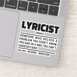 Lyricist Noun Definition Song Writer Humorous joke Sticker