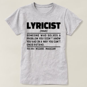 Lyricist Noun Definition Song Writer Humorous joke T-Shirt