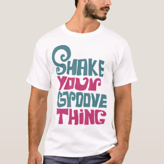 LyricLyfe - SHAKE YOUR GROOVE THING T-Shirt