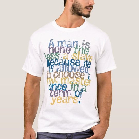 Lysander Spooner Quote T-Shirt