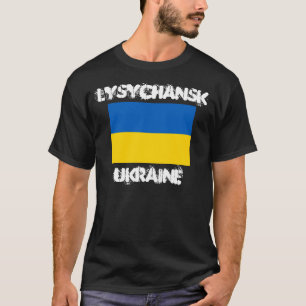 Lysychansk, Ukraine with Ukrainian flag T-Shirt