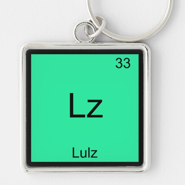 Lz - Lulz Funny Meme Chemistry Element T-Shirt Keychain (Front)