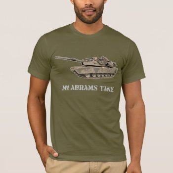 M1 Abrams Tank T-shirt by s_and_c at Zazzle
