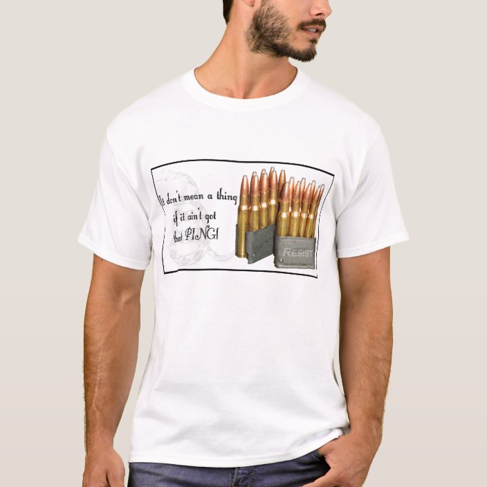 M1 Garand Ammo Ping Light T Shirt Zazzle Com