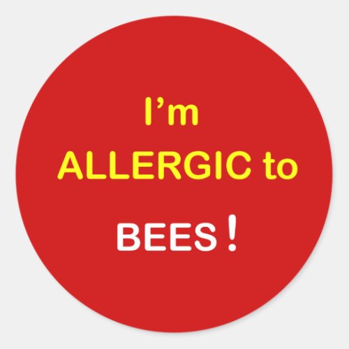 m1 _ Im Allergic _ BEES Classic Round Sticker