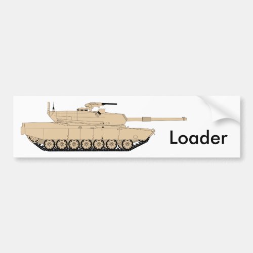 M1A1 Abrams Loader Bumper Sticker