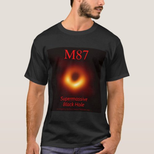 M87 Supermassive Black Hole T_Shirt