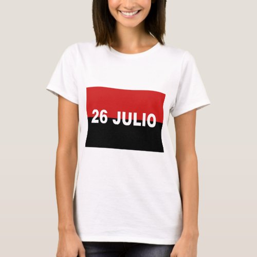 M_26_7 Flag _  Bandera del Movimiento 26 de Julio T_Shirt