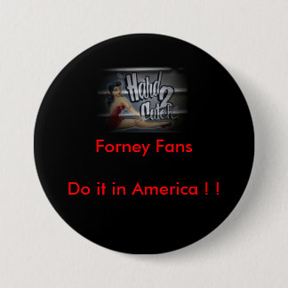m_447dd785d25ef42ef20b62332b0eaa88, Forney Fans... Pinback Button