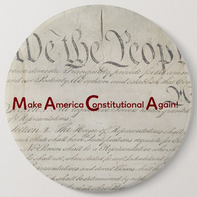 M A C A - Make America Constitutional Again! Button (Front)