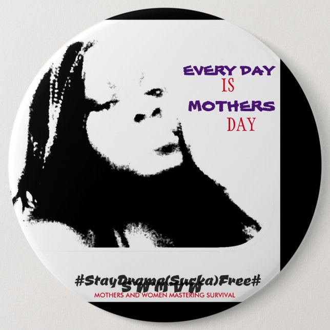 M.A.W.M.S. MOTHERS AND WOMEN MASTERING SURVIVAL BUTTON (Front)