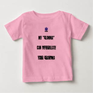 M *Glamma* Can Defibrillate Your Grandma Baby T-Shirt