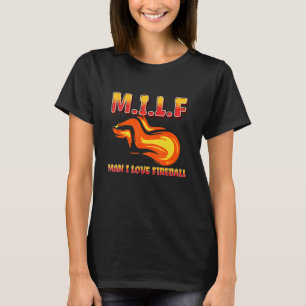 M I L F Man I Love Fireball Eclipse Saying Quote T-Shirt