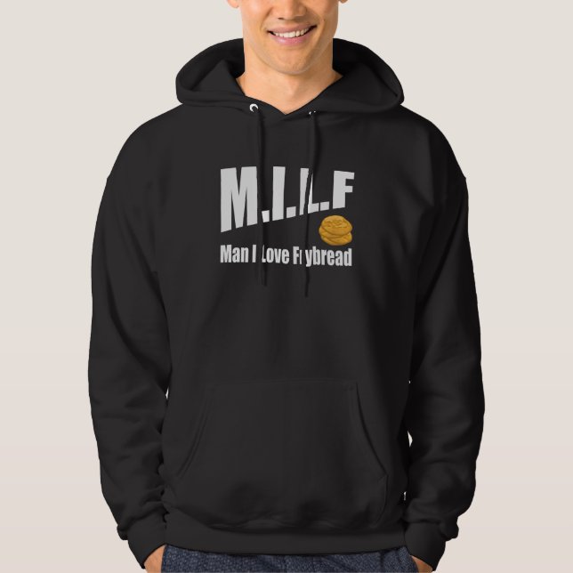 M I L F Man I Love Frybread Hoodie (Front)