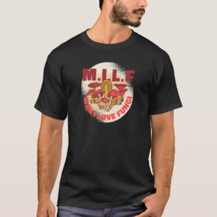 M I L F Man I love Fungi Mushroom Hunting T-Shirt