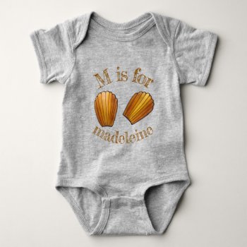 M Is For Madeleine French Pastry Pâtisserie Cake Baby Bodysuit by rebeccaheartsny at Zazzle