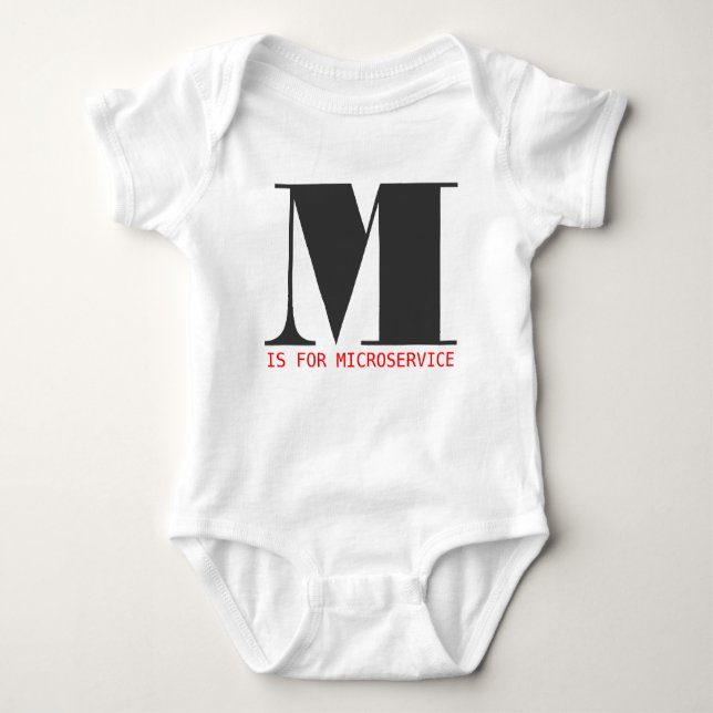 M is for Microservice Baby Bodysuit (Front)