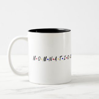 M.O.M.N.A.T.I.O.N Coffee Mug