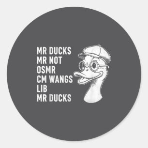M R Ducks M R Not O S M R Cm Wangs Lib M R Ducks  Classic Round Sticker