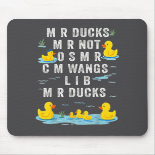 M R Ducks M R Not O S M R Cm Wangs Lib M R Ducks Mouse Pad