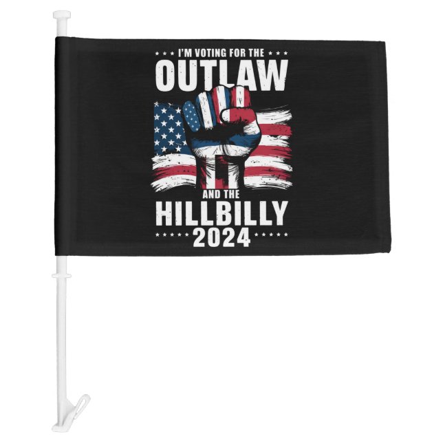 'm Voting For the Outlaw and the Hillbilly 2024 US Car Flag (Front)