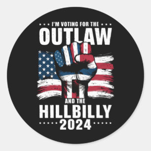 'm Voting For the Outlaw and the Hillbilly 2024 US Classic Round Sticker