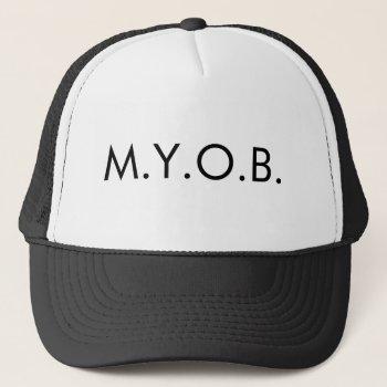M.y.o.b. Trucker Hat by Wilbie at Zazzle