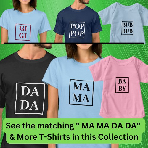 MA MA See Matching DA DA BA BY etc Ladies T_Shir T_Shirt